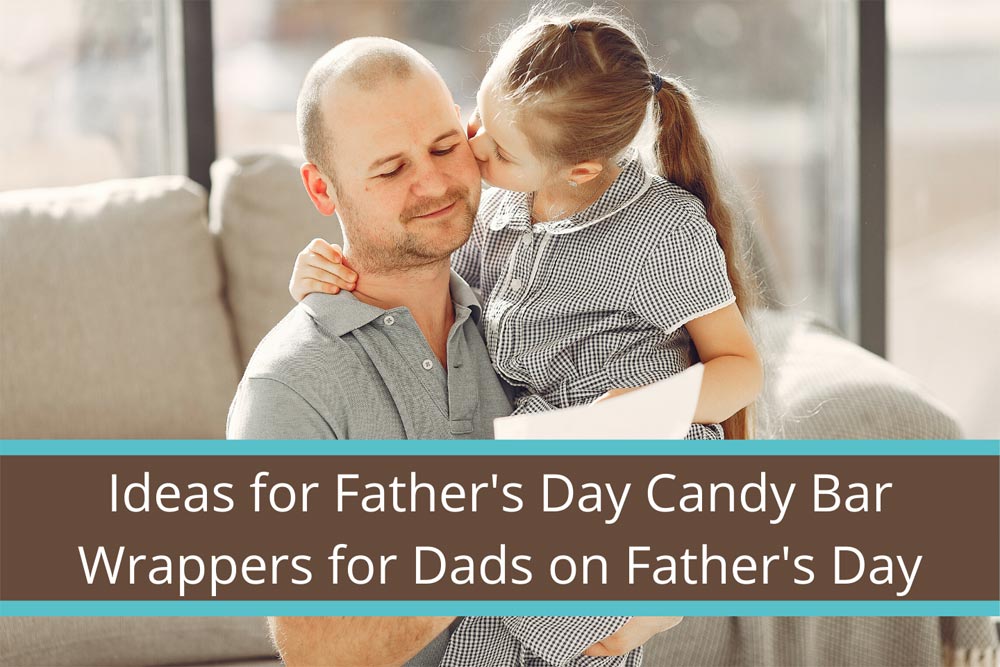 Ideas for Father's Day Candy Wrappers